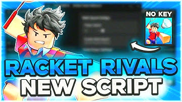 RACKET RIVALS SCRIPT | Auto Farm, Aimbot, Auto Parry, Auto Play, Teleport, OP, No Key | 2025 Roblox