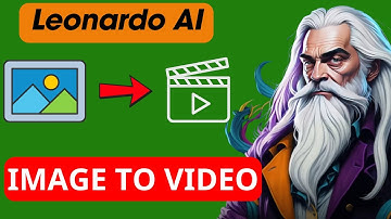 Image to Video Leonardo AI: Step-by-Step Guide for Beginners!