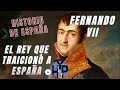 FERNANDO VII [ EL REINADO DE LA TRAICIÓN ] 7&#39; #españa #historia #fernandovii