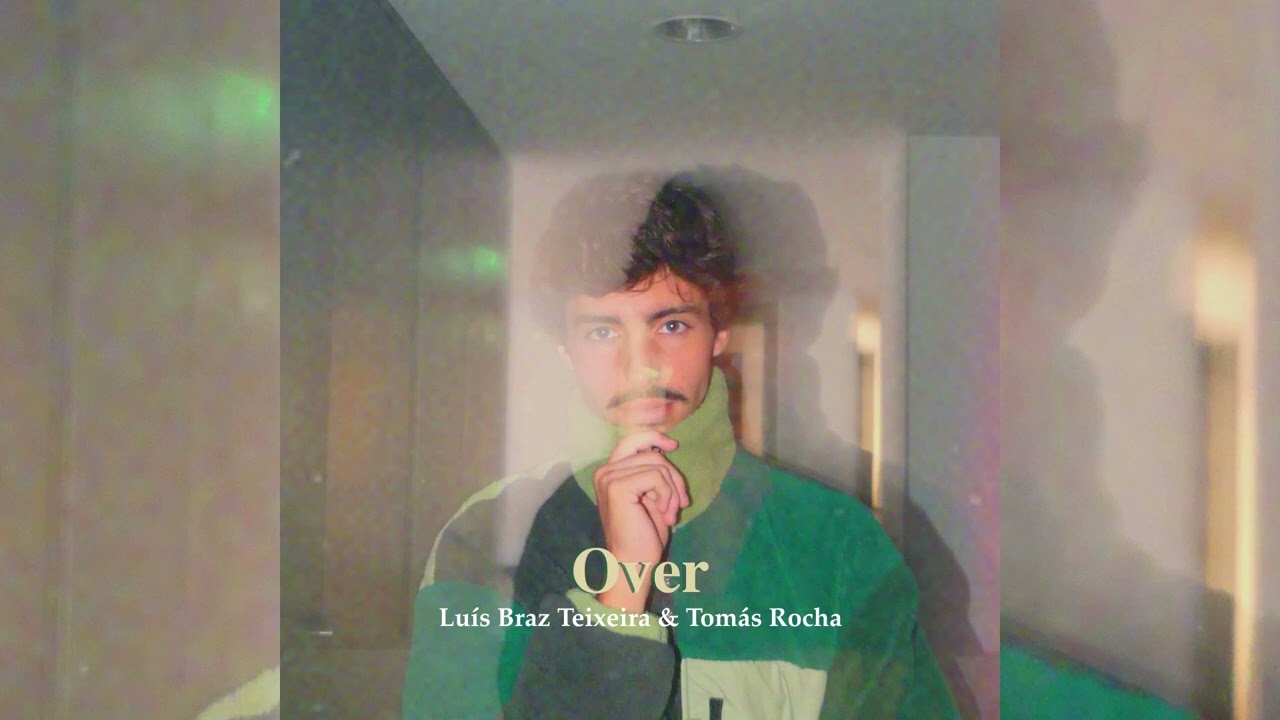 Watch Luís Braz Teixeira & Tomás Rocha - Over (Official Audio) on YouTube Watch Luís Braz Teixeira & Tomás Rocha - Over (Official Audio) on YouTube