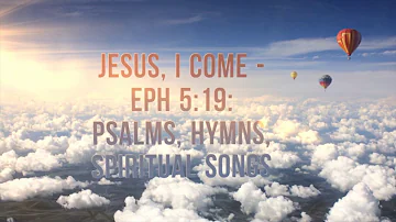 JESUS I COME TEXT: William True Sleeper; MUSIC: Greg Thompson