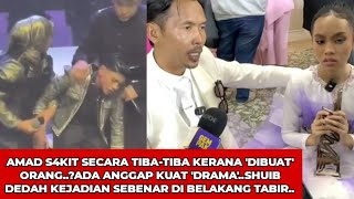 'AMAD S4KIT HINGGA PENGSAN KERANA PERBUATAN SIHIR..?'SHUIB DEDAHKAN KEJADIAN BERLAKU BELAKANG PENTAS
