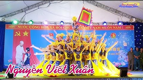 Đất Việt tiếng vọng ngàn Đời / CĐ Nguyễn Viết Xuân Thôn sau / hội trại hè Xã Đoan Bái năm 2023