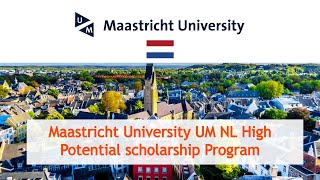 Apply for the Maastricht University NL High Potential scholarship Program - Study in Netherlands