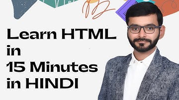 Learn HTML in 15 Minutes In Hindi | Hyper Text Markup Language | 2022 | HINDI