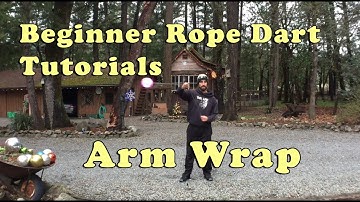 Rope Dart Arm Wrap - Easy Rope Dart Moves!