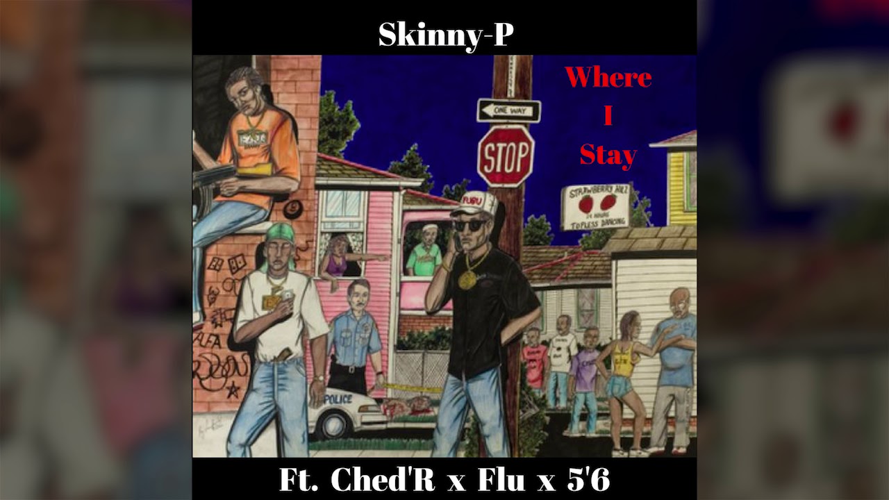 Where I Stay..Ft Ched'r x Flu x 5'6