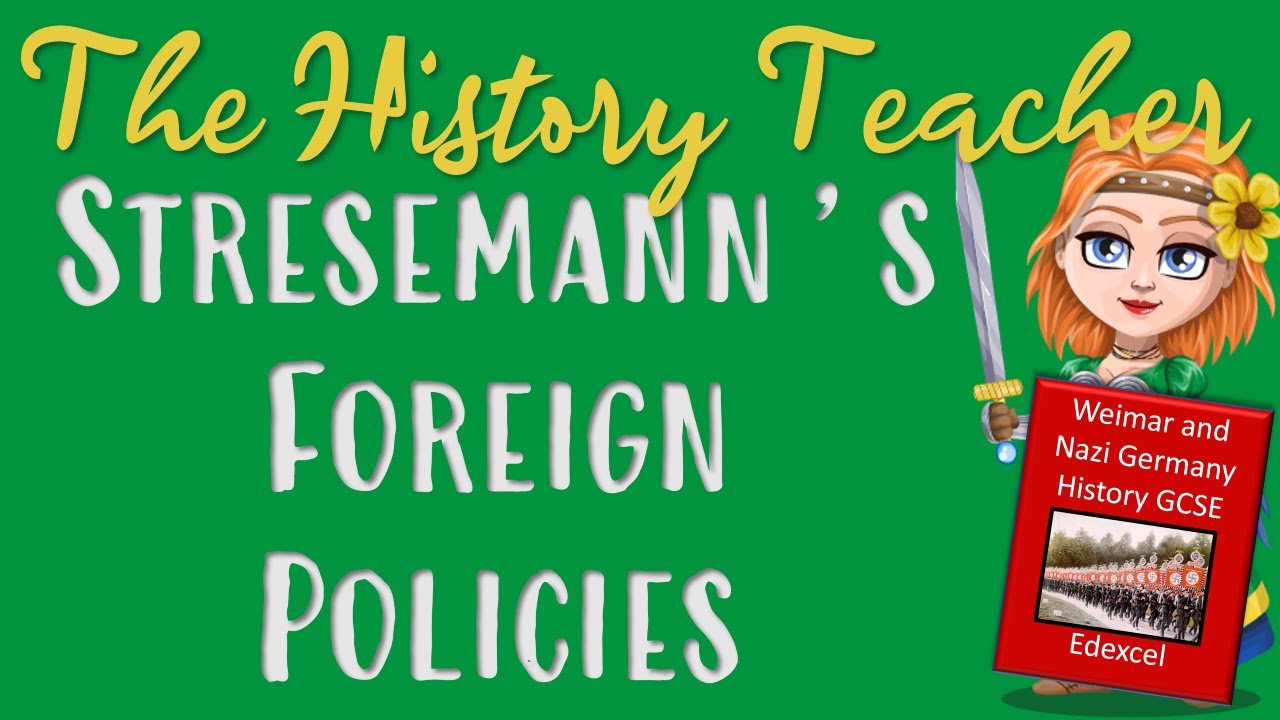 Stresemann's Foreign Policy - Weimar and Nazi Germany GCSE Edexcel