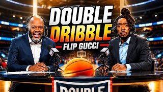 Double Dribble | Flip Gucci Music Video