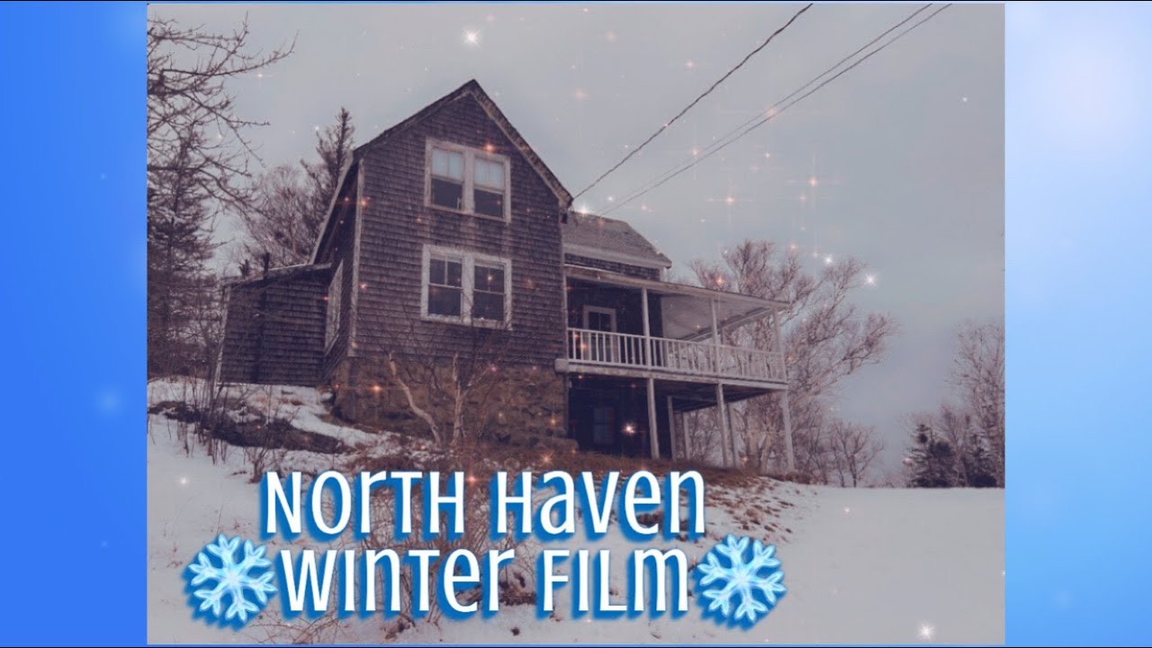 North Haven Winter Film