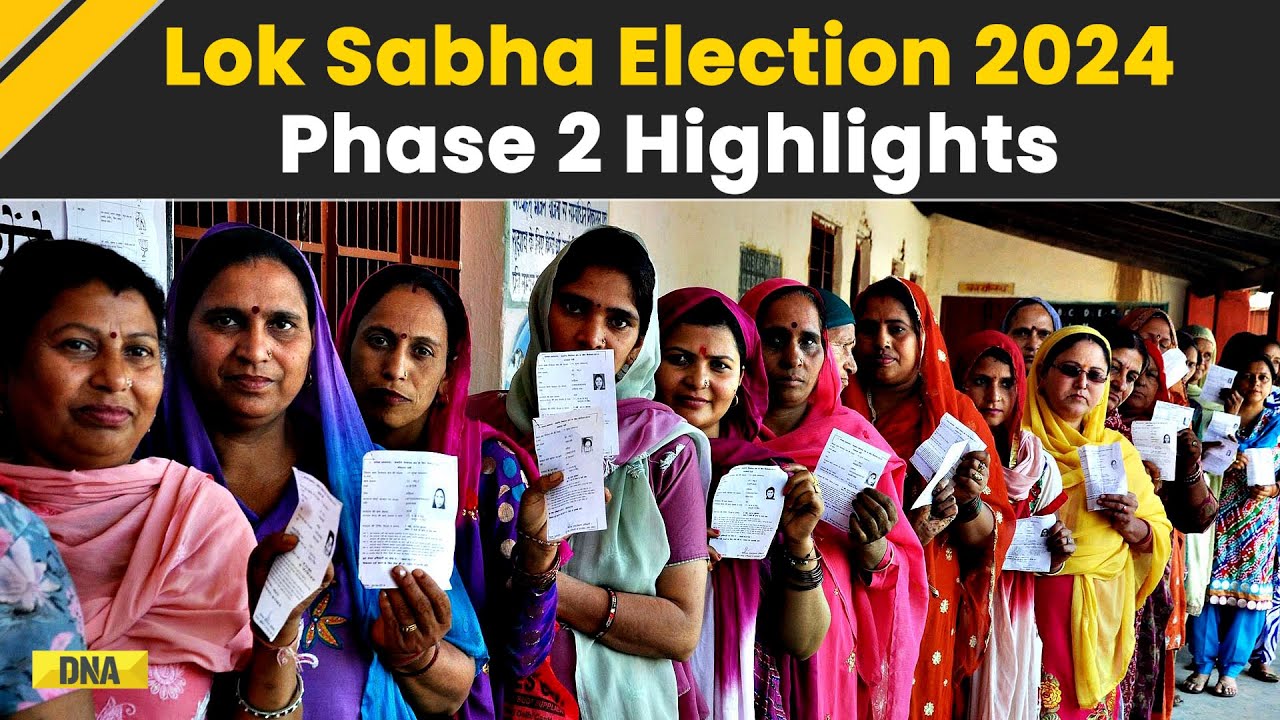 Lok Sabha Election 2024 Phase 2 Highlights: Phase 2 Of Lok Sabha Polls ...