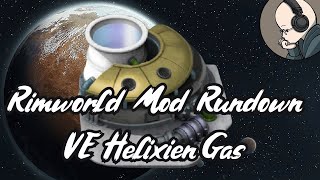 Vanilla Helixien Gas Expanded - Rimworld Mod Rundown [1.4]