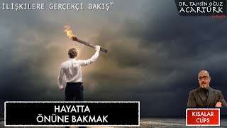 Hayatta Önüne Bakmak  (S199) | Dr. TOA Kısalar