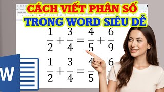 Cách viết phân số trong Word nhanh và cực kỳ đơn giản