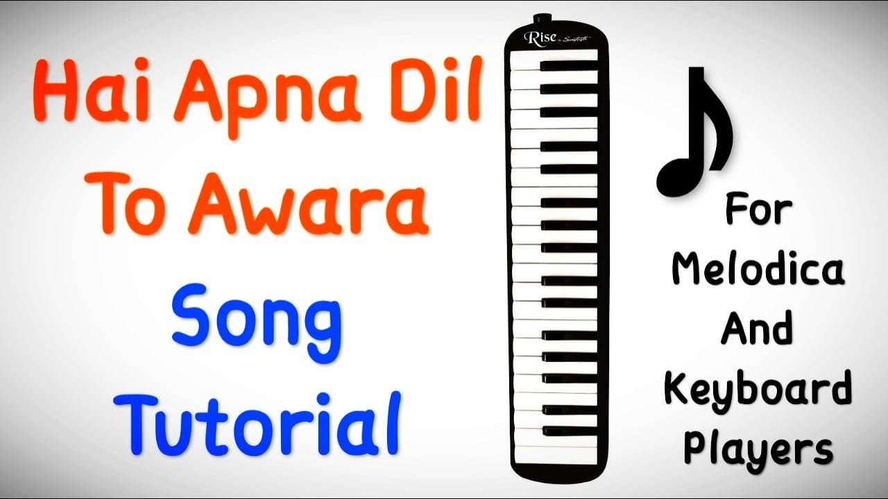 Hai Apna Dil To Awara Melodica/Keyboard Tutorial | Lesson #1