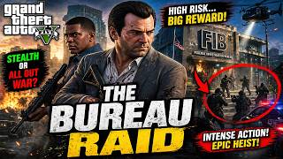 GTA 5 Bureau Raid Full Mission Gameplay 🔥