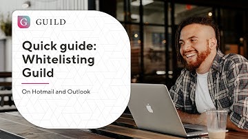 Quick guide - whitelisting Guild on Outlook and Hotmail