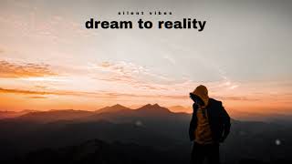 SILENT VIBES - DREAM TO REALITY | HINDI RAP SONG