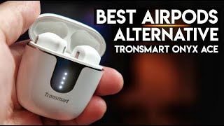 The Best AirPods Alternative - Tronsmart Onyx Ace!