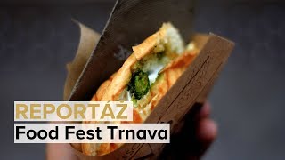 REPORTÁŽ | Skvelé jedlo na Food Fest Trnava