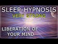 Deep Sleep Hypnosis ~ Liberation Of Your Mind 🌈 Self Healing Depression & Anxiety  ⚡Very Strong⚡