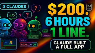 $200. 6 Hours. One Line. Claude Built a Full App. (Anthropic's New Harness)