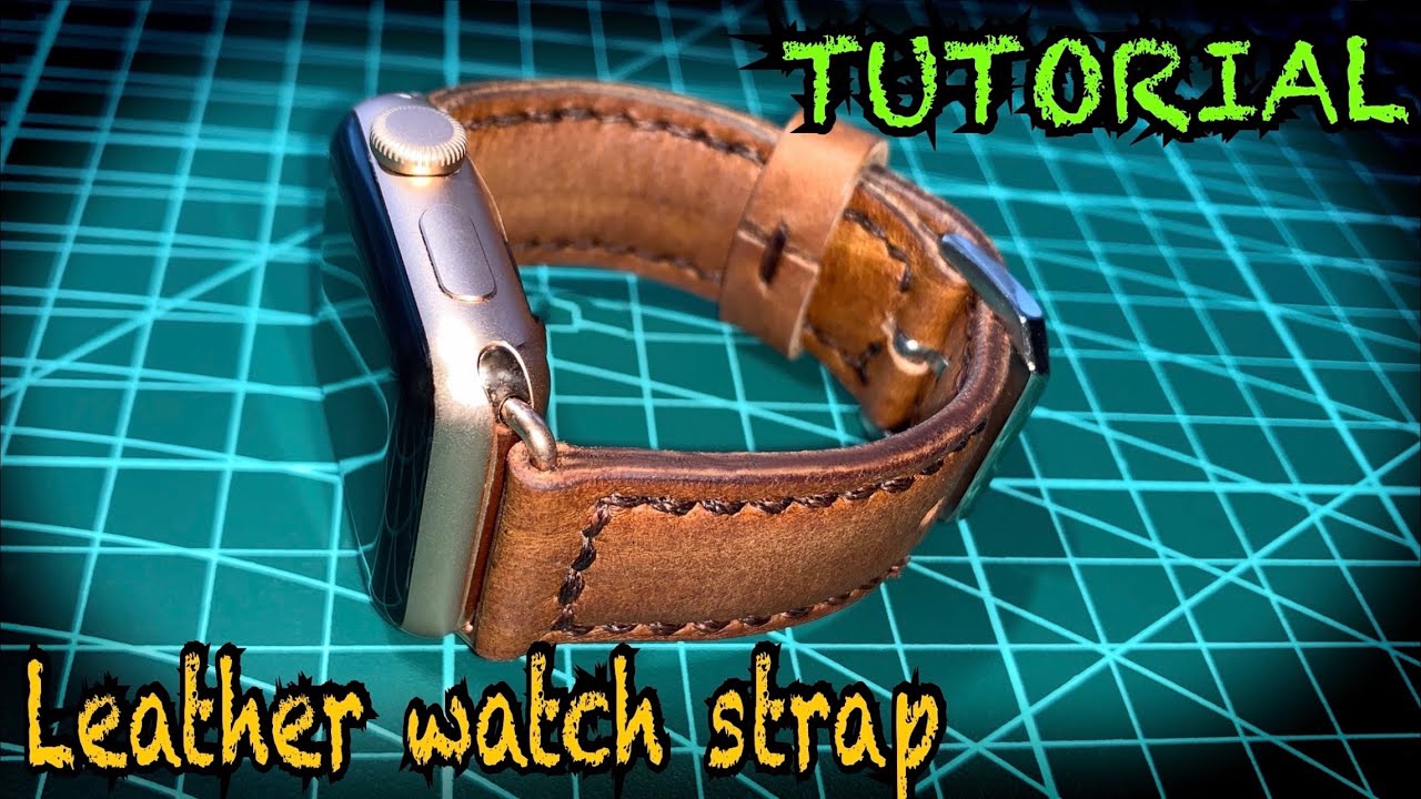 Como hacer una de cuero para Apple Watch (TUTORIAL).🎬⌚️🔨..MAKING LEATHER STRAP - YouTube