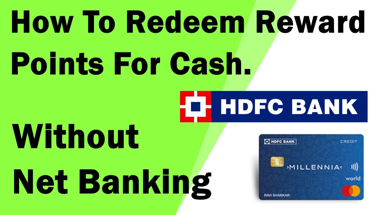 how-to-redeem-hdfc-bank-credit-card-reward-points-for-cash-without-net