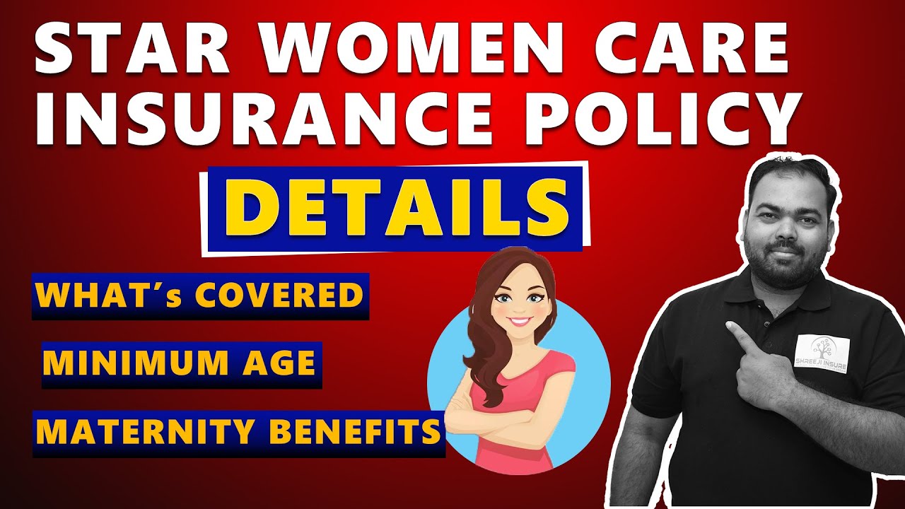 Unlocking Star WOMEN CARE Insurance Policy Details Exclusive Benefits unlocking-star-women-care-insurance-policy-details-exclusive-benefits