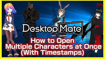 Desktop Mate Mod How to Open Multiple Characters at Once