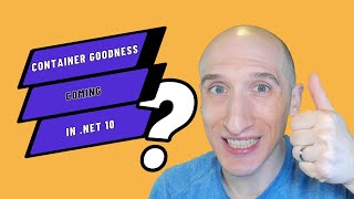 New Container Goodness in .NET 10