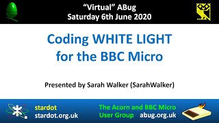 ABug 04: Coding White Light (unofficial Firetrack sequel) for the Acorn BBC Micro (Sarah Walker)