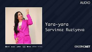 Sarvinoz Ruziyeva - Yara-yara | Сарвиноз Рузиева - Яра-яра (AUDIO)