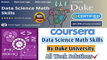 Coursera | Data Science Math Skills | Week 1 To 4 | All Week Solutions | Full Solved