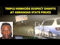 Arkansas State Police Pursuit of TRIPLE HOMICIDE suspect - SHOOTS at Troopers after PIT into woods