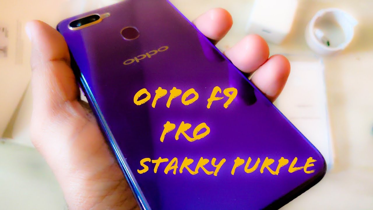 Oppo F9 Pro Starry Purple Unboxing  eDrive 