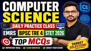 “Computer Science Daily Practice Class | EMRS | BPSC TRE 4 | STET 2026 | Top MCQs with Explanation 🔥