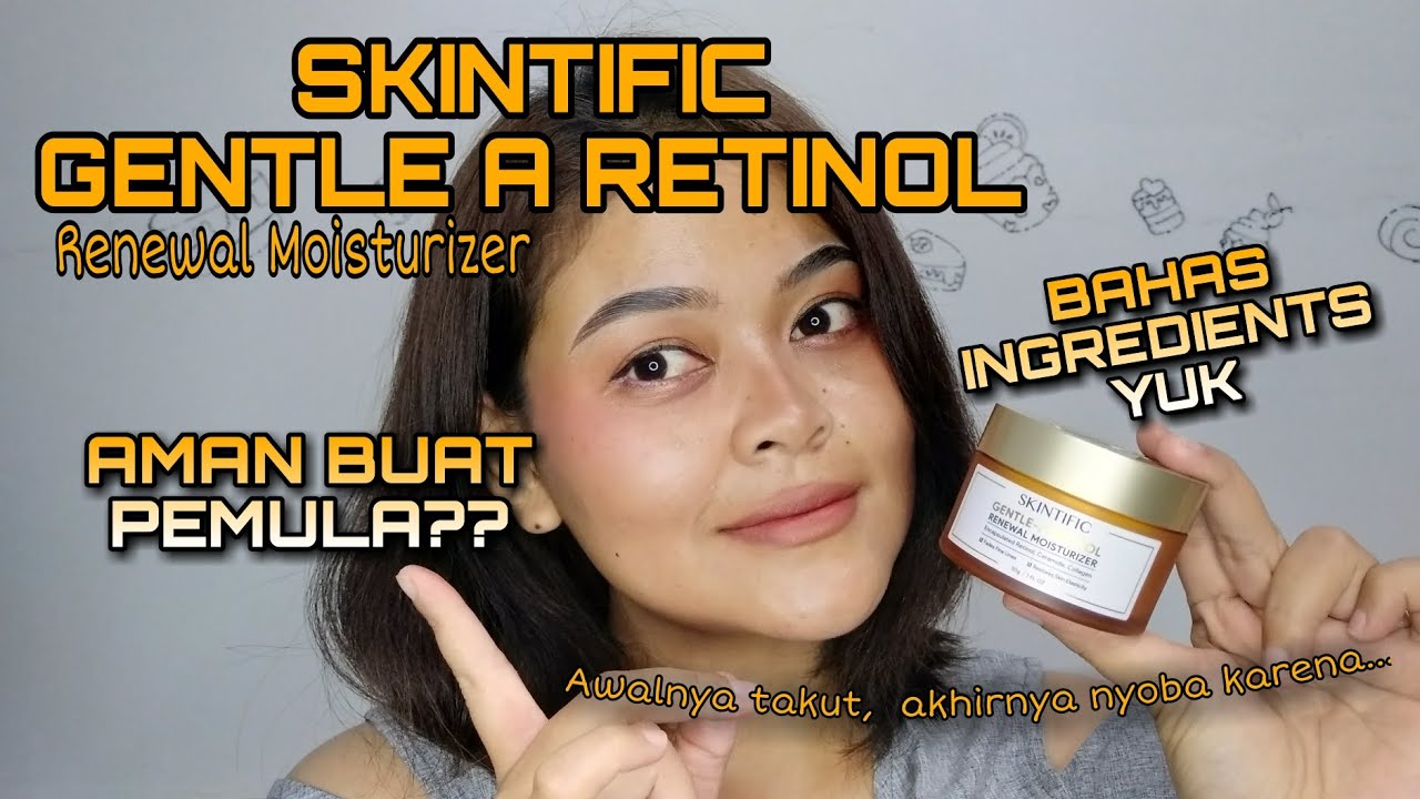 REVIEW JUJUR SKINTIFIC RETINOL MOISTURIZER COCOK BUAT PEMULA