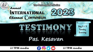 TPM TESTIMONY 103 | Pas KESAVAN | 2023 Annual International Convention | TPM CPM NTC | JJ TPM media