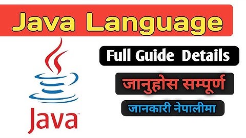Java Programming Language Full Guide Details In Nepal || #Java programminginnepali #technodilkash