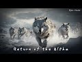 Return of the Alpha | Majestic and Powerful Orchestra | Grandiose Music