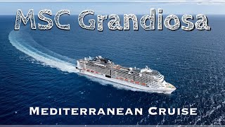 Boarding the MSC Grandiosa for a Mediterranean Cruise