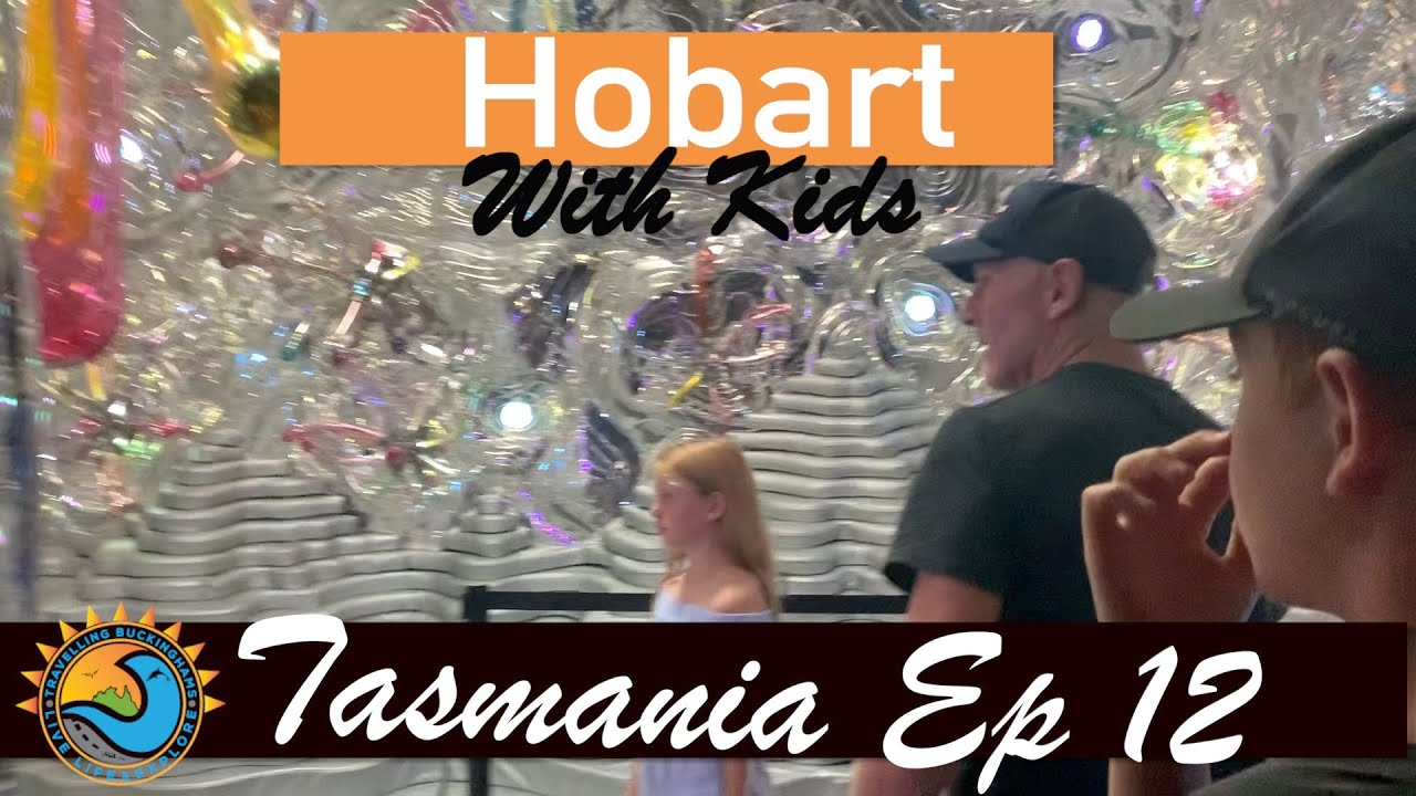 Hobart with Kids / Salamanca Markets - Mount Wellington - Mona / Tasmania Road Trip