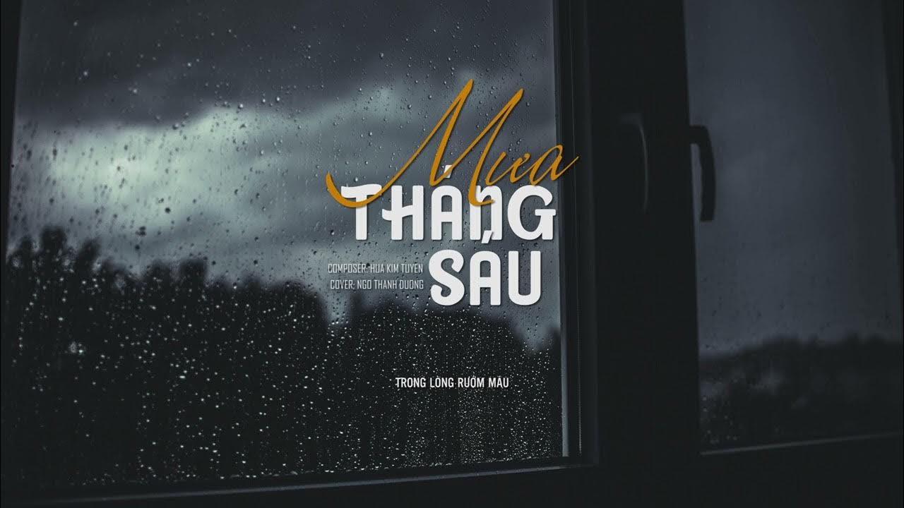 Mưa Tháng Sáu - Văn Mai Hương | Cover | Giọng Nam | Ngô Thành Dương Mưa Tháng Sáu - Văn Mai Hương | Cover | Giọng Nam | Ngô Thành Dương