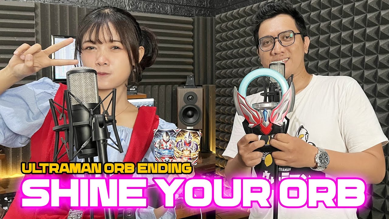 [ Ultraman Orb Ending ] Shine Your Orb OmUzos ft. TicaLG ( Original