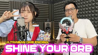  Ultraman Orb Ending Shine Your Orb - @OmUzos ft. @TicaLG Original Song by @user-vr4td4qd5b - COVER