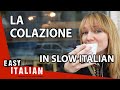 Having Breakfast in Slow Italian | Super Easy Italian 43