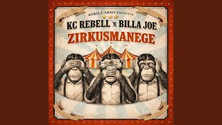 Zirkusmanege - KC Rebell & BILLA JOE