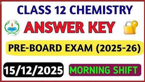 Class 12 Chemistry preboard answer key(Morning shift)2025-26 Chemistry paper solution 2025/preboard 