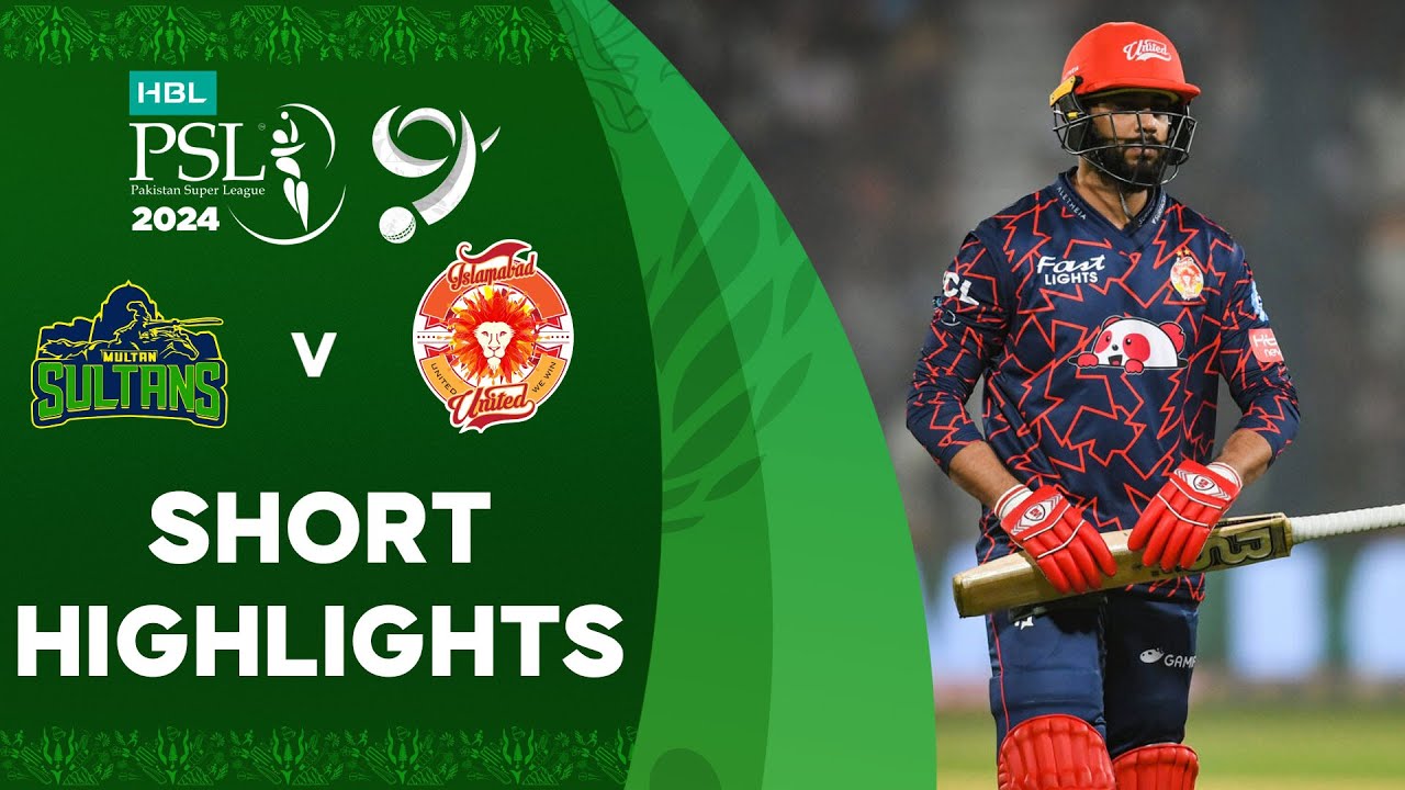 Short Highlights | Multan Sultans vs Islamabad United | Match 5 | HBL PSL 9 | M1Z2U